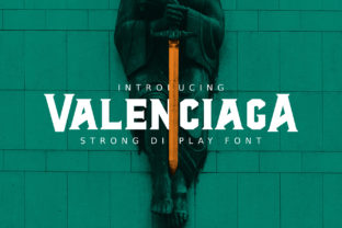 AL Valenciaga: A Bold Font for Business