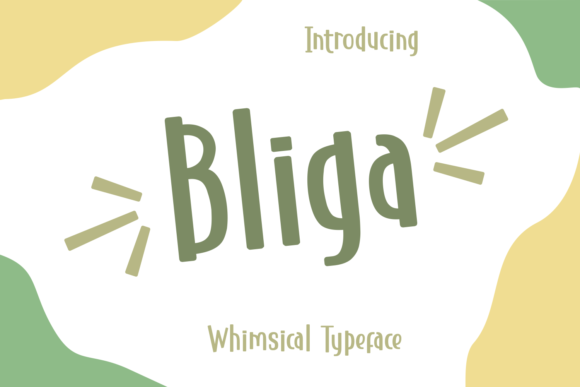 Bliga: A Cheerful Display Font